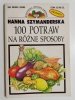 100 POTRAW NA RÓŻNE SPOSOBY - Hanna Szymanderska 1994